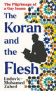 Book cover of: Koran and the Flesh