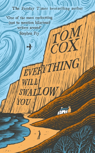 Book cover of: Everything Will Swallow You