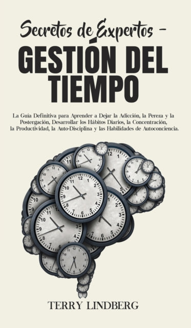 Book cover of: Secretos de Expertos - Gestion del Tiempo. By: Terry Lindberg