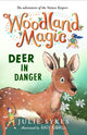 Book cover of: Woodland Magic 2: Deer in Danger. By: Julie Sykes