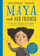 Book cover of: Maya And Her Friends - A story about tolerance and acceptance from Ukrainian author Larysa Denysenko. By: Larysa Denysenko