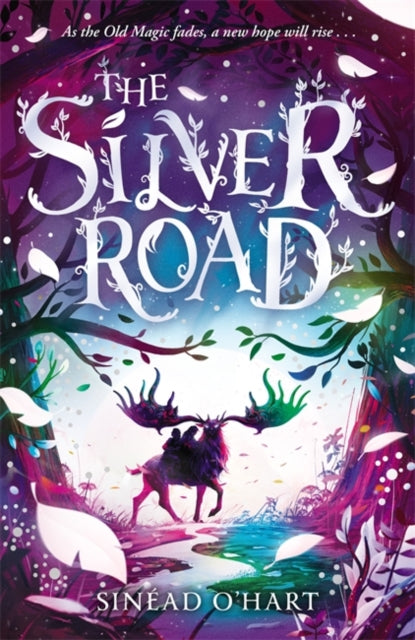 Silver Road, a thrilling adventure filled with myth and magic 9781800785090 Sinead O'Hart