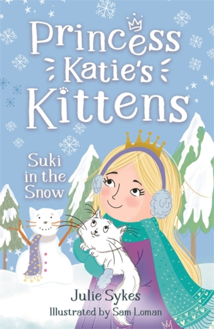 Book cover of: Suki in the Snow (Princess Katie's Kittens 3). By: Julie Sykes