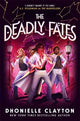 Book cover of: Deadly Fates (The Marvellers 3)