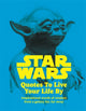 Book cover of: Star Wars Quotes To Live Your Life By. By: Roland Hall