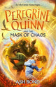 Book cover of: Peregrine Quinn and the Mask of Chaos (Volume 2)