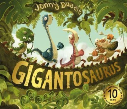 Book cover of: Gigantosaurus. By: Jonny Duddle