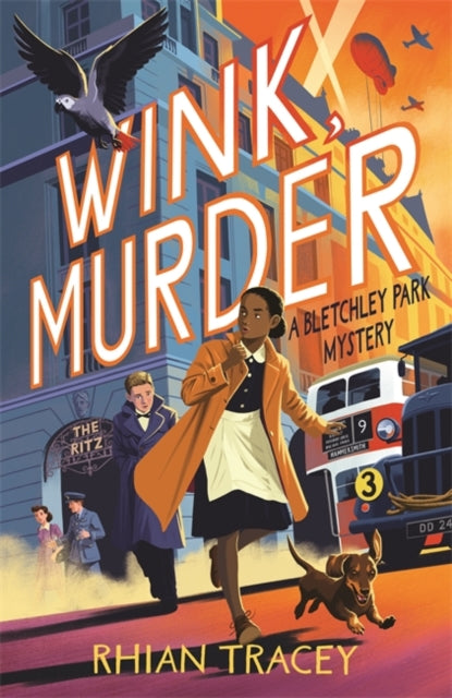 Wink, Murder, a Bletchley Park Mystery 9781800789593 Rhian Tracey