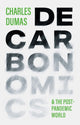 Book cover of: DECARBONOMICS. By: Charles DUMAS