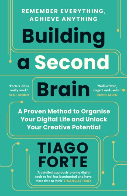 Building a Second Brain, A Proven Method to Organise Your Digital Life and Unlock Your Creative Potential