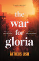 Book cover of: War for Gloria. By: Atticus Lish