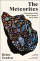 Meteorites, Encounters with Outer Space and Deep Time 9781800815346 Helen Gordon
