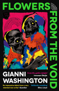 Flowers from the Void, 'An impressive debut from a very talented new writer' Guardian