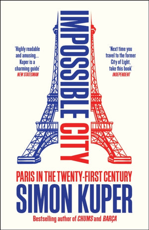 Impossible City, Paris in the Twenty-First Century
