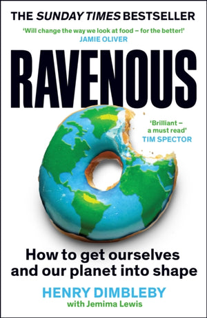 Ravenous, How to get ourselves and our planet into shape