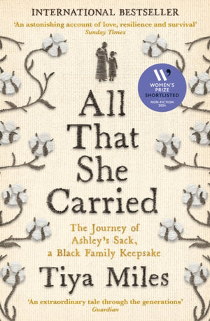 All That She Carried, The Journey of Ashley's Sack, a Black Family Keepsake