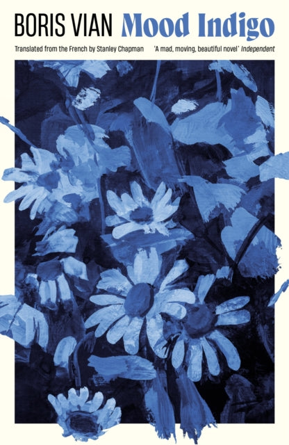 Book cover of: Mood Indigo. By: Boris Vian