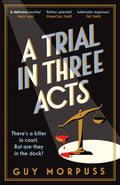 A Trial in Three Acts