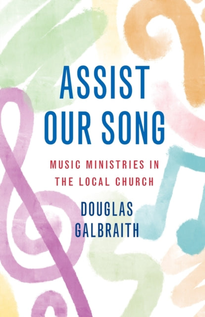 Book cover of: Assist Our Song. By: Douglas Galbraith