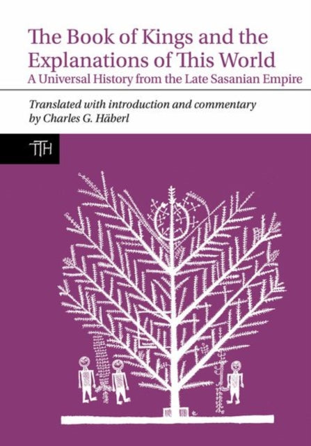 Book cover of: Book of Kings and the Explanations of This World. By: Charles Haberl