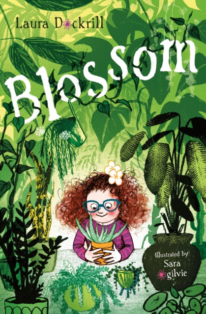 Book cover of: Blossom. By: Laura Dockrill