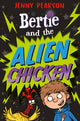 Bertie and the Alien Chicken 9781800901810 Jenny Pearson