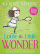 Lottie the Little Wonder 9781800903234 Katherine Woodfine