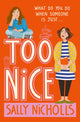 Too Nice 9781800903265 Sally Nicholls