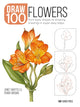 Book cover of: Draw 100: Flowers. By: J. Whittle