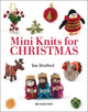 Mini Knits for Christmas 9781800920880 Sue Stratford