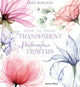 Book cover of: How to Paint Transparent Watercolour Flowers. By: Olga Koelsch