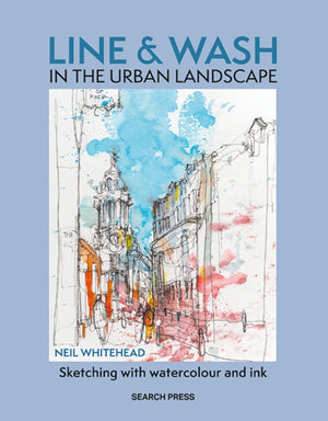 Line & Wash in the Urban Landscape, Sketching with Watercolour & Ink