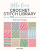Bella Coco's Crochet Stitch Library, My Top 100 Stitches, Borders and Motifs 9781800922198 Sarah-Jayne Fragola