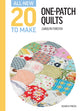 Book cover of: All-New Twenty To Make: One-Patch Quilts