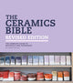 Book cover of: Ceramics Bible - Revised Edition
