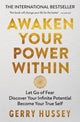 Book cover of: Awaken Your Power Within. By: Gerry Hussey