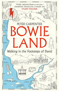BOWIELAND, Walking In The Footsteps Of David