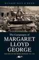 Book cover of: Campaigns of Margaret Lloyd George, The - The Wife of the Prime Minister 1916-1922. By: Richard Rhys O'Brien