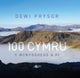 Book cover of: 100 Cymru - Y Mynyddoedd a Fi. By: Dewi Prysor