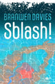 Book cover of: Sblash!. By: Branwen Davies