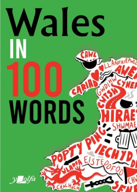 Book cover of: Wales in 100 Words. By: Garmon Gruffudd