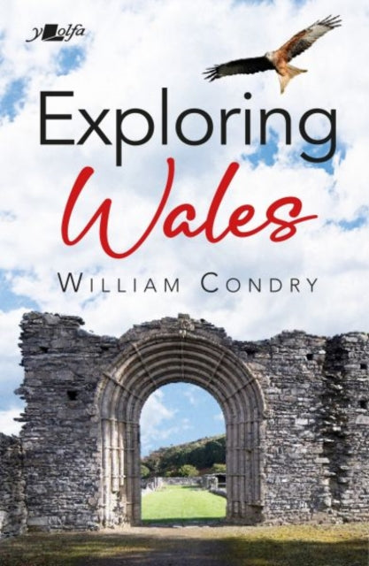 Book cover of: Exploring Wales. By: William Condry