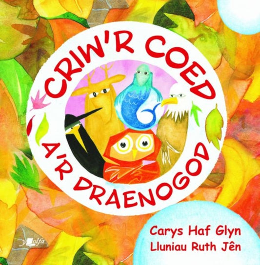 Book cover of: Criw'r Coed a'r Draenogod. By: Carys Glyn