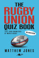 Book cover of: Rugby Union Quiz Book. By: Matthew Jones