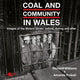 Book cover of: Coal and Community in Wales. By: Williams, Richard