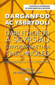 Book cover of: Darganfod ac Ysbrydoli - Darlithoedd a Sgyrsiau Gwyddoniaeth a Thechnoleg Eisteddfod Llyn ac Eifiony. By: Bryn Hughes Parry