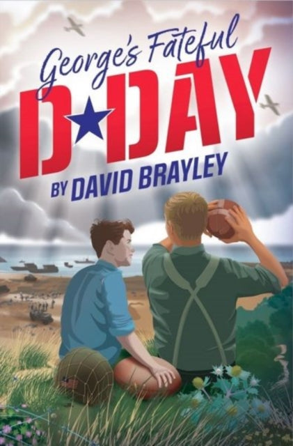 Book cover of: George's Fateful D-Day