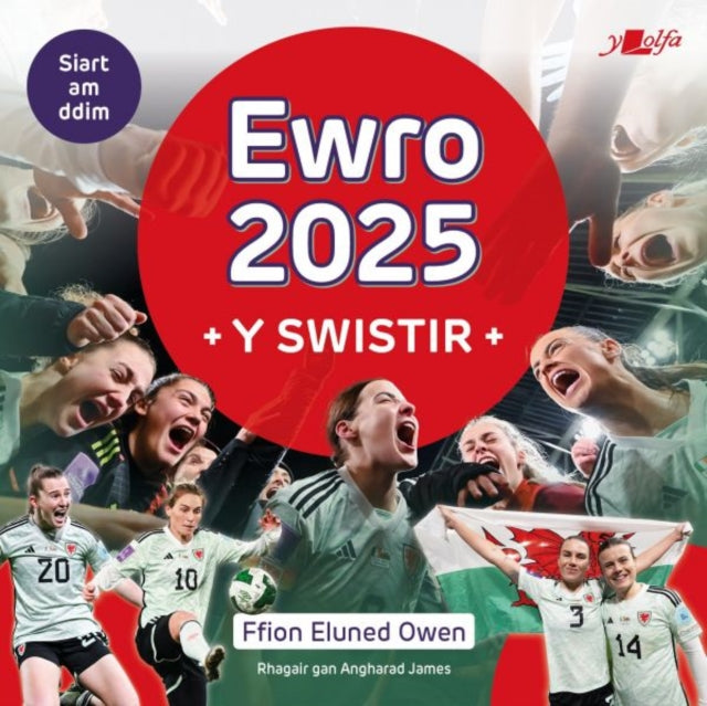 Book cover of: Ewro 2025 - Y Swistir. By: Ffion Eluned Owen