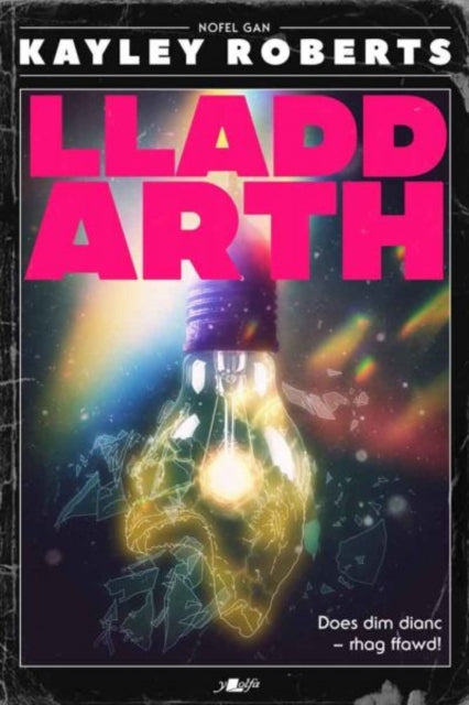 Book cover of: Lladd Arth. By: Kayley Roberts