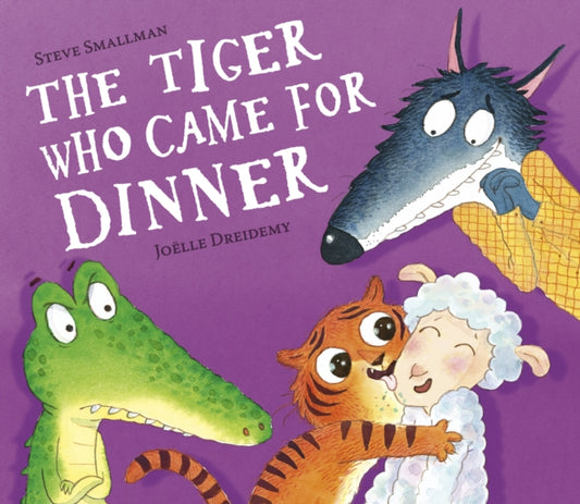 Book cover of: The Tiger Who Came for Dinner. By: Steve Smallman